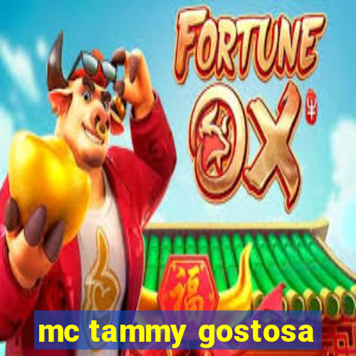 mc tammy gostosa